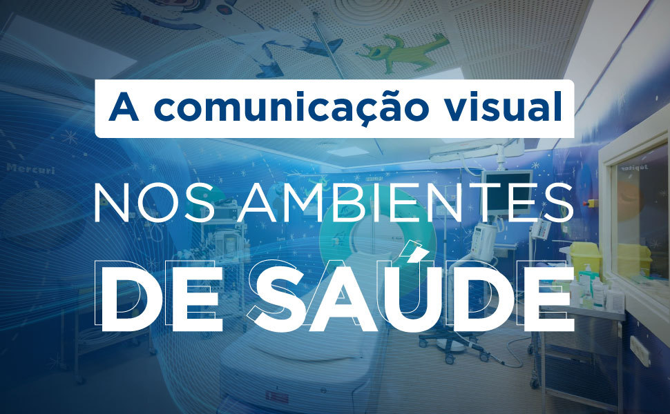 A comunicação visual nos ambientes de saúde